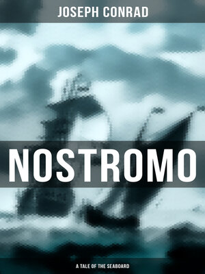 cover image of Nostromo--A Tale of the Seaboard (Unabridged Deluxe Edition)
